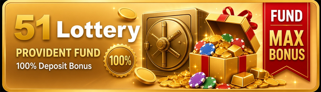 Provident Fund / 100% Deposit Bonus
